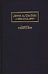 James A. Garfield : a bibliography por Robert O Rupp
