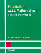 Foundation GCSE Mathematics : revision and practice