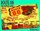 Route 66 : the mother road