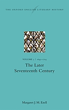 The Oxford English literary history. Volume 5, 1645-1714, the later seventeenth century