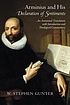 Arminius and His Declaration of Sentiments: An... by Jacobus Arminius