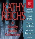 Kathy Reichs a deadly audio collection