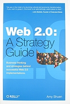 Web 2.0 : a strategy guide
