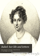 Rahel : her life and letters