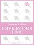 Love in our time by Norman Collins