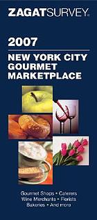 ZagatSurvey 2007 New York City marketplace