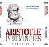 Aristotle in 90 minutes door Paul Strathern