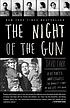 The night of the gun : a reporter investigates... by  David Carr 
