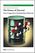 The future of glycerol : new uses of a versatile raw material