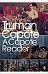 A Capote reader by Truman Capote, egentlig navn Truman Streckfus Persons