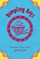 Dumpling days : a novel