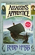 The assassin's apprentice. von Robin Hobb
