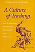 A culture of teaching : early modern humanism in theory and practice