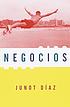 Negocios : cuentos von Junot Díaz