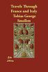 Travels through France and Italy por T Smollett