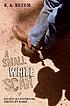 A small white scar by  K  A Nuzum 