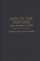Imps of the perverse : gay monsters in film