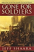 Gone for soldiers 著者： Jeff Shaara