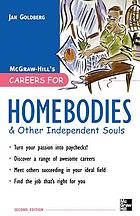 Careers for homebodies & other independent souls