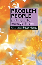 Problem people and how to manage them