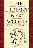 The Indians' new world : Catawbas and their neighbors from European contact through the era of removal