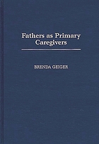 Fathers as primary caregivers