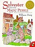 Sylvester and the magic pebble. 著者： William Steig
