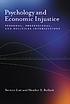 Psychology and economic injustice : personal,... by Bernice Lott