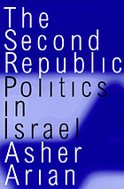 The second republic : politics in Israel