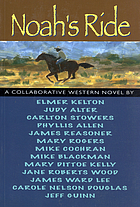 Noah's ride : a collaborative Western novel