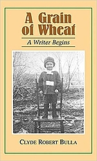 A grain of wheat : a writer begins