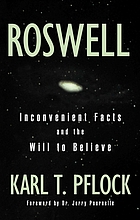Roswell : inconvenient facts and the will to believe