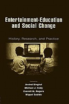 Entertainment-education and social change : history, research, and practice