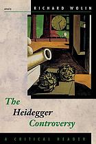 The Heidegger controversy : a critical reader