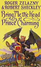 Bring me the head of Prince Charming