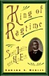 King of ragtime : Scott Joplin and his era