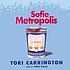 Sofie Metropolis : [a novel] de Tori Carrington