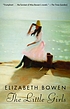 The little girls 著者：  Elizabeth Bowen 