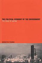 The political economy of the environment : the case of Japan