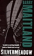 Silvermeadow 著者： Barry Maitland