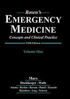 Rosen's emergency medicine : concepts and clinical practice.