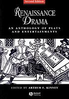 Renaissance drama : an anthology of plays and entertainments