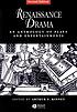 Renaissance drama : an anthology of plays and entertainments
