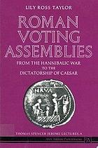 Roman voting assemblies from the Hannibalic War to the dictatorship of Caesar
