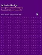 Inclusive design : designing and developing accessible environments