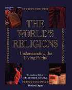 The World's religions : understanding the living faiths