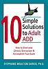 10 simple solutions to adult ADD : how to overcome... by  Stephanie Sarkis 