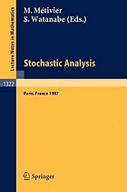 Stochastic analysis : proceedings of the Japanese-French seminar held in Paris, France, June 16-19, 1987