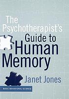 The psychotherapist's guide to human memory
