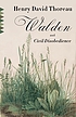 Walden, or, Life in the woods ; and Civil disobedience by Henry David Thoreau